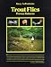Trout Flies: Proven Patterns