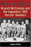 Mac's Boys: Branch Mccracken And the Legendary 1953 Hurryin' Hoosiers (Quarry Books)