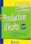 Production d'�crits, cycle 3 : CM1 (Fiches)