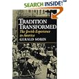 Tradition Transformed: The Jewish Experience in America (The American Moment) by Gerald Sorin