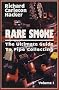 Rare Smoke: The Ultimate Guide to Pipe Collecting