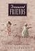 Treasured Friends: Finding and Keeping True Friendships