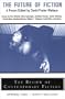 Review of Contemporary Fiction (Spring 1996): The Future of Fiction, A Forum Edited by David Foster Wallace