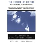 Review of Contemporary Fiction (Spring 1996): The Future of Fiction, A Forum Edited by David Foster Wallace book cover