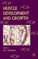 Muscle Development and Growth: v. 18 (Fish Physiology)