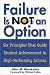 Failure Is Not an Option(TM): Six Principles That Guide Student Achievement in High-Performing Schools