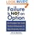Failure Is Not an Option(TM): Six Principles That Guide Student Achievement in High-Performing Schools