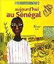 Aujourd'hui au S�n�gal
