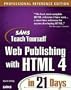 Sam's Teach Yourself Web Publishing With Html 4 in 21 Days (Teach Yourself Series)