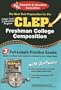 CLEP Freshman College Composition (CLEP Test Preparation)