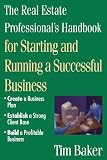 The Real Estate Professional's Handbook: for Starting and Running a Successful Business