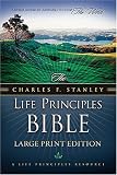 The Charles F. Stanley Life Principles Bible: Large Print Edition