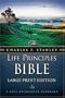 The Charles F. Stanley Life Principles Bible: Large Print Edition
