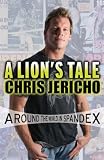 A Lion s Tale: Around the World in Spandex