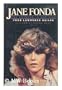 Jane Fonda: The Actress in Her Time