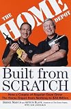 Built From Scratch: How A Couple Of Regular Guys Grew The Home Depot From Nothing To $30 Billion
