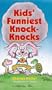 Kids' Funniest Knock-Knocks