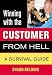 Winning with the Customer from Hell: A Survival Guide (Winning with the . . . from Hell series)