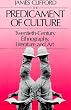 The Predicament of Culture: Twentieth-century Ethnography, Literature and Art