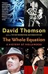 The Whole Equation: A History of Hollywood