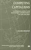 Competing capitalisms : Australia, Japan and economic competition in Asia Pacific