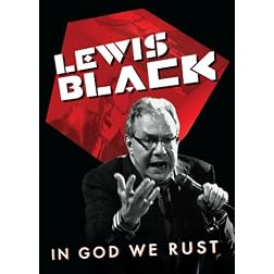 Lewis Black: In God We Rust