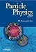 Books : Particle Physics (Manchester Physics Series)