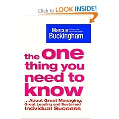 The One Thing You Need to Know: ..About Great Managing, Great Leading and Sustained Individual Success