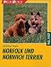 Norfolk und Norwich Terrier. Praktische Ratschläge für Haltung, Pflege und Erziehung.