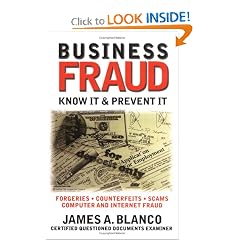 Business Fraud : Know It & Prevent It: James A. Blanco