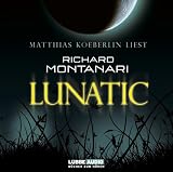Lunatic: Thriller - mit Braille-Schrift auf den CDs - Richard Montanari