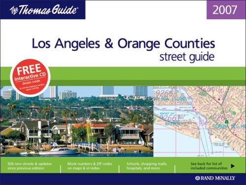 The Thomas Guide 2007 Los Angeles & Orange Counties street guide