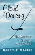 Cloud Dancing: Your Introduction to Gliding and Motorless Flight
