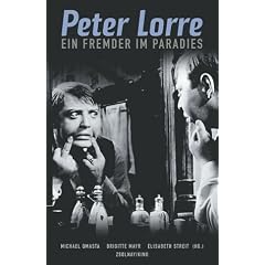 Peter Lorre: Ein Fremder im Paradies