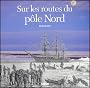 Sur les routes du p�le Nord