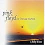 Pink Floyd En Bossa Nova