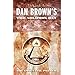 GUIDE TO DAN BROWNS THE SOLOMON KEY: The Essential Primer