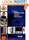 Graphics Interface Proceedings 2002: Selected Papers from the 2002 Graphics Interface Conference, Calgary, Alberta, 27-29 May 2002