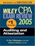 Wiley CPA Examination Review 2005, Auditing and Attestation (Wiley Cpa Examination Review Auditing)