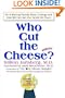 Who Cut The Cheese? - An A-Mazing Parody about Change (and How We Can Get Our Hands on Yours)