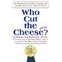 Who Cut The Cheese? - An A-Mazing Parody about Change (and How We Can Get Our Hands on Yours)