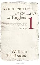 Commentaries on the Laws of England: A Facsimile of the First Edition of 1765-1769, Vol. 1