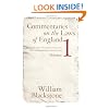 Commentaries on the Laws of England: A Facsimile of the First Edition of 1765-1769, Vol. 1