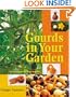 Gourds in Your Garden: A Guidebook for the Home Gardener