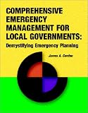 Comprehensive Emergency Management for Local Governments: Demystifying Emergency Planning