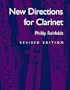 New Directions for Clarinet (The New Instrumentation Series)