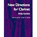 New Directions for Clarinet (The New Instrumentation Series)
