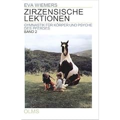 Zirzensische Lektionen 2: Gymnastik für Körper und Psyche des Pferdes: Bd 2