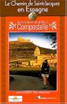 Le Chemin de Saint-Jacques de Compost...