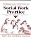 Techniques and Guidelines for Social Work Practice (5th Edition)